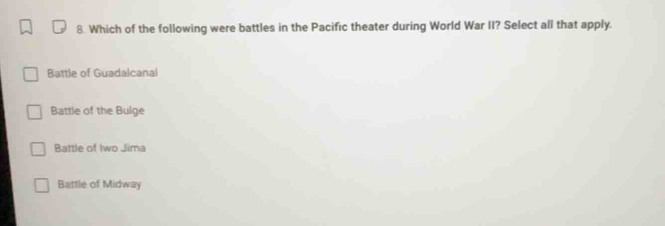 8. which of the following were battles in the pacific theater during wo…