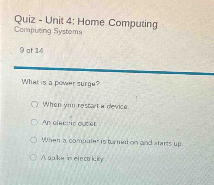 quiz - unit 4: home computing computing systems 9 of 14 what is a power…