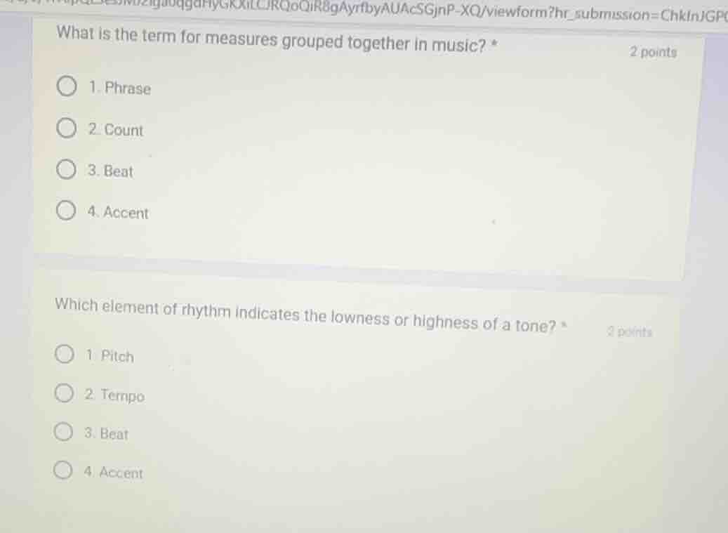 what is the term for measures grouped together in music? * 1. phrase 2.…