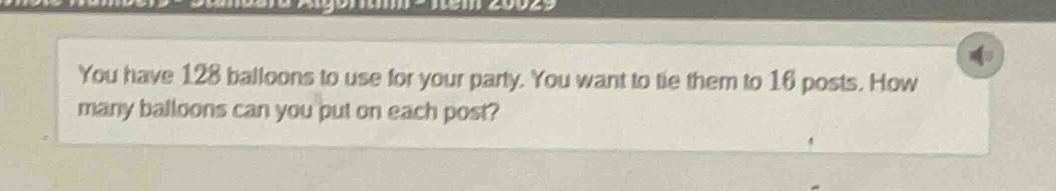 you have 128 balloons to use for your party. you want to tie them to 16…