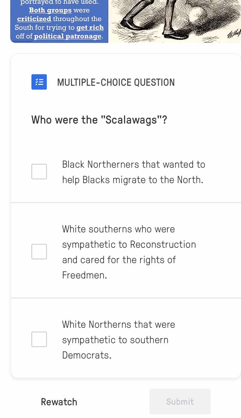 multiple-choice question who were the \scalawags\? black northerners th…