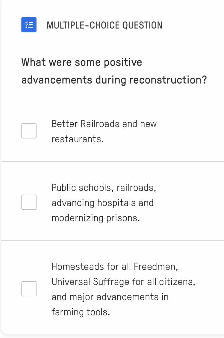 multiple-choice question what were some positive advancements during re…