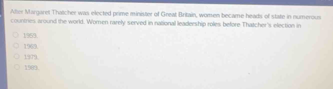 after margaret thatcher was elected prime minister of great britain, wo…