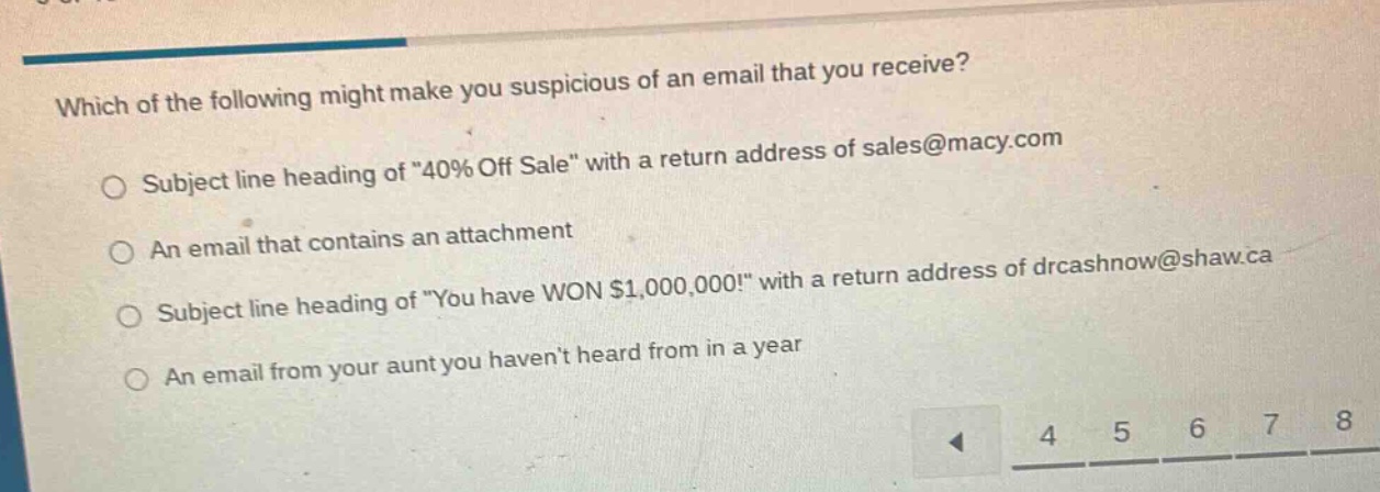 which of the following might make you suspicious of an email that you r…