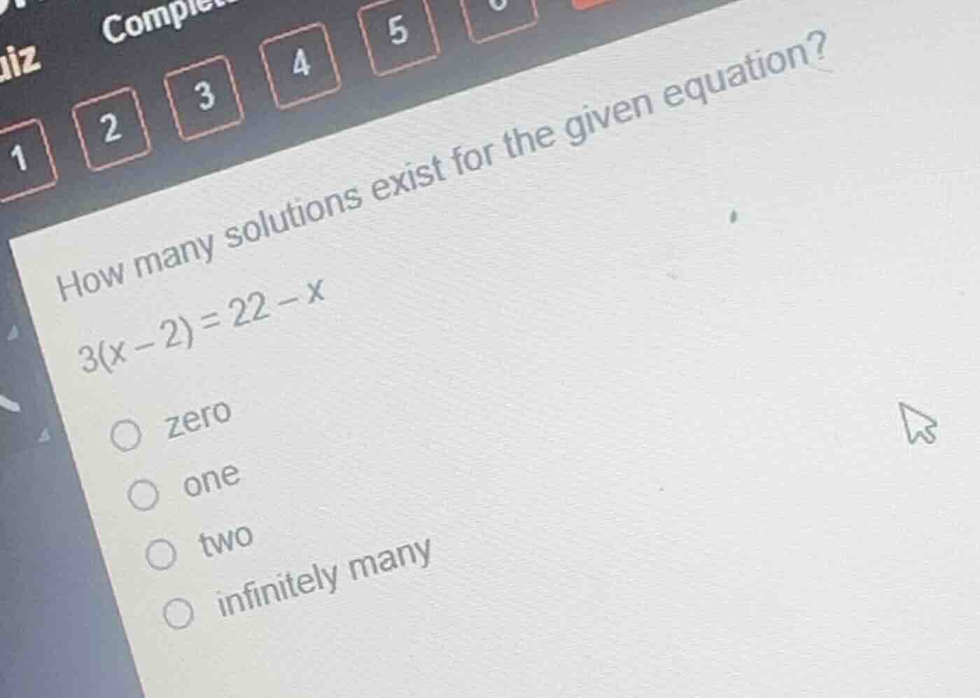 how many solutions exist for the given equation? $3(x - 2) = 22 - x$ ze…