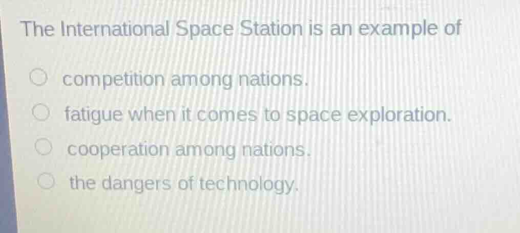 the international space station is an example of competition among nati…