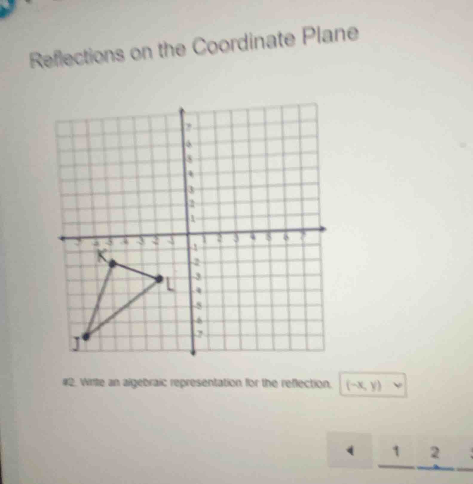 reflections on the coordinate plane #2. write an algebraic representati…