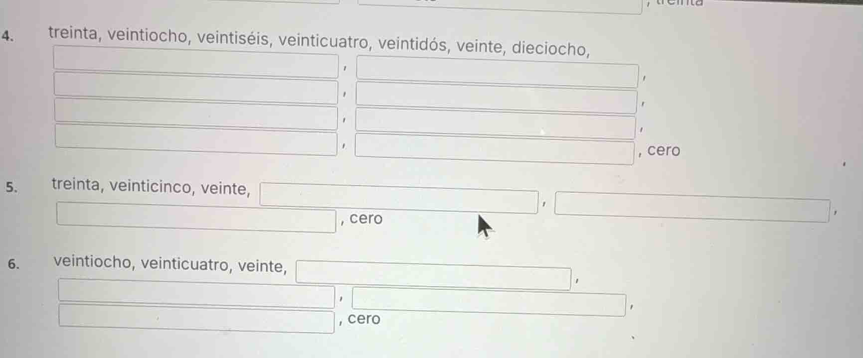 4. treinta, veintiocho, veintiséis, veinticuatro, veintidós, veinte, di…