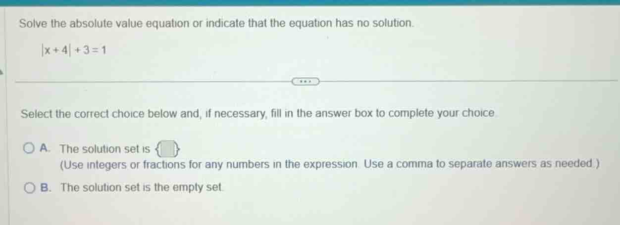 solve the absolute value equation or indicate that the equation has no …