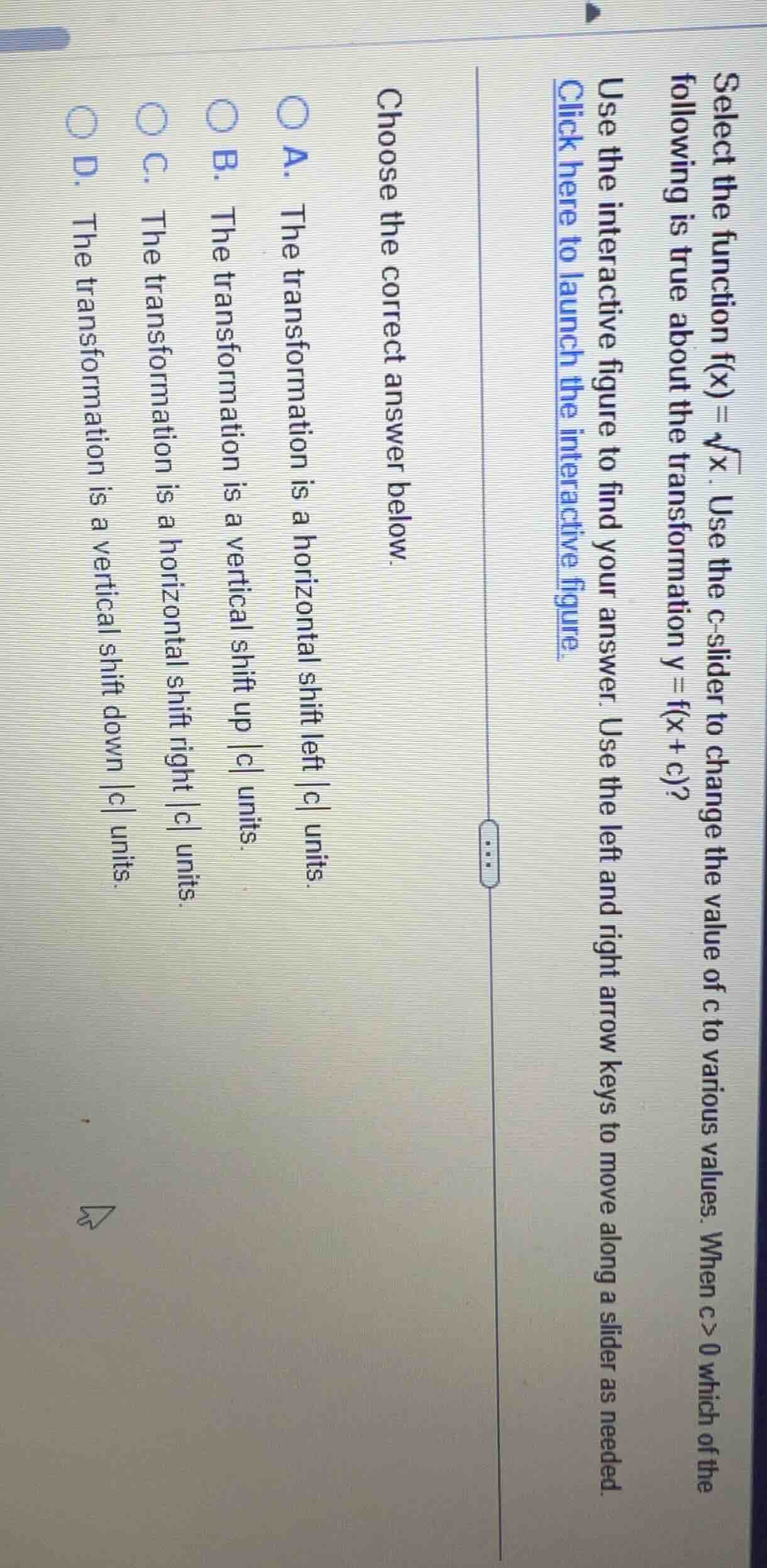 select the function f(x)=√x. use the c - slider to change the value of …