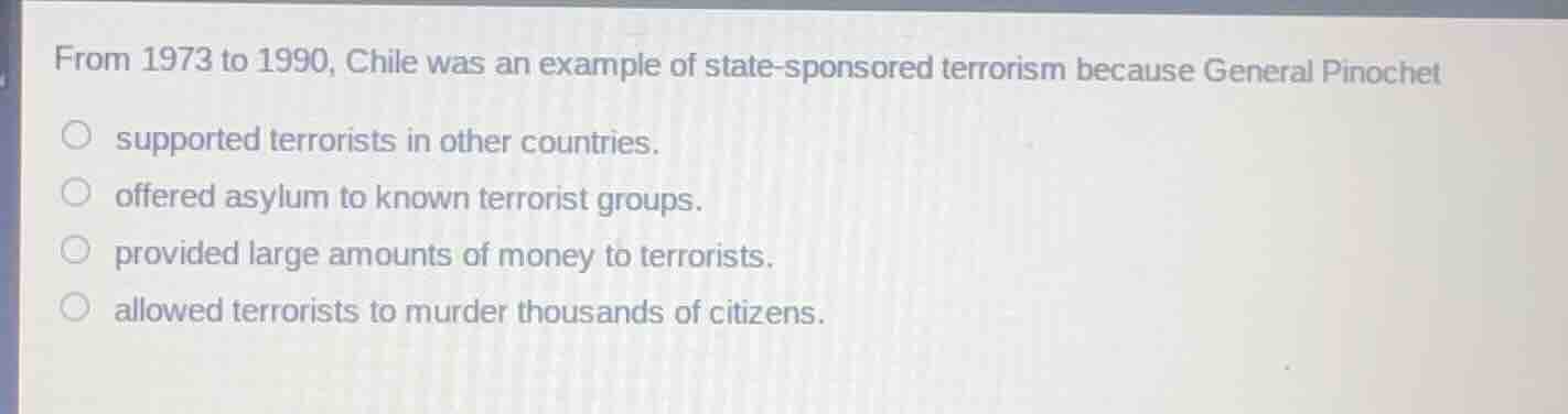 from 1973 to 1990, chile was an example of state - sponsored terrorism …