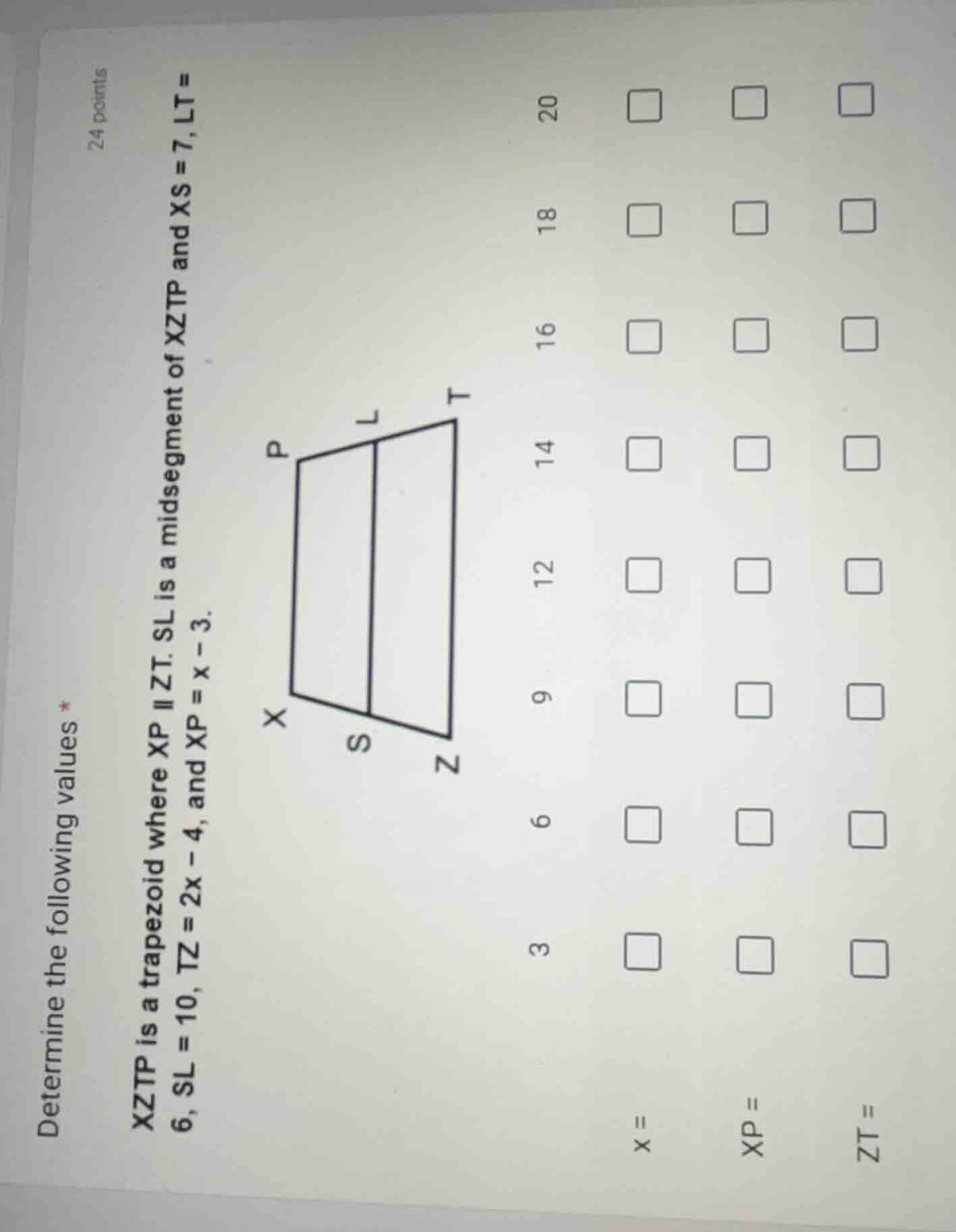 determine the following values * xztp is a trapezoid where xp || zt. sl…