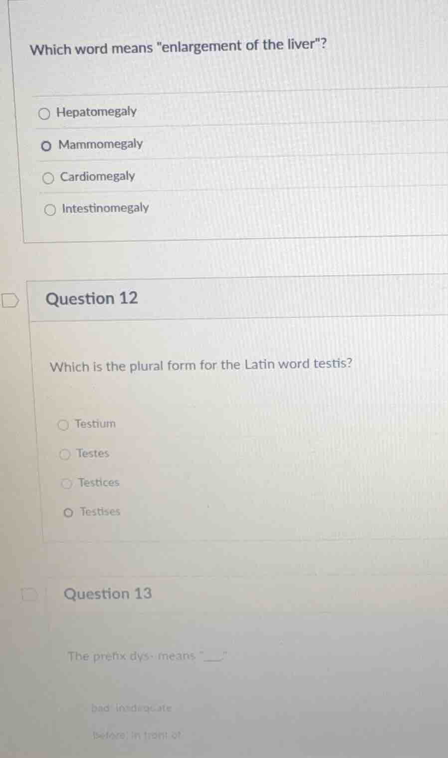 which word means \enlargement of the liver\? hepatomegaly mammomegaly c…