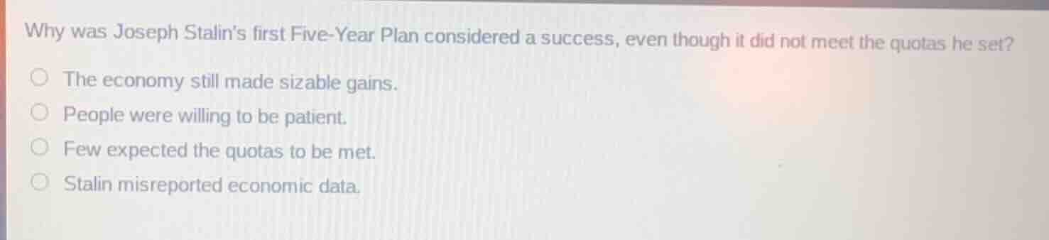 why was joseph stalins first five-year plan considered a success, even …