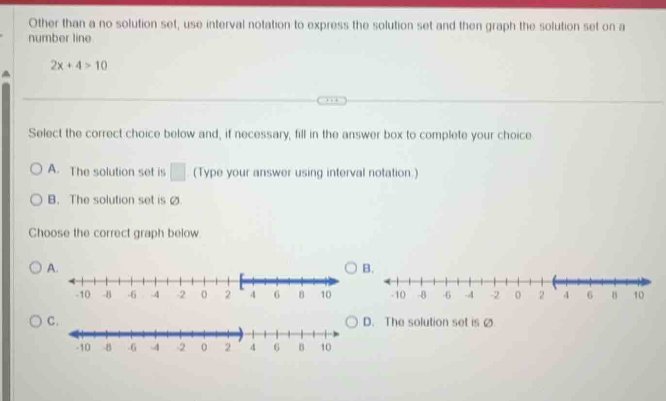 other than a no solution set, use interval notation to express the solu…