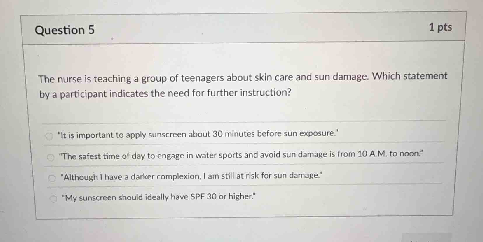 question 5 1 pts the nurse is teaching a group of teenagers about skin …