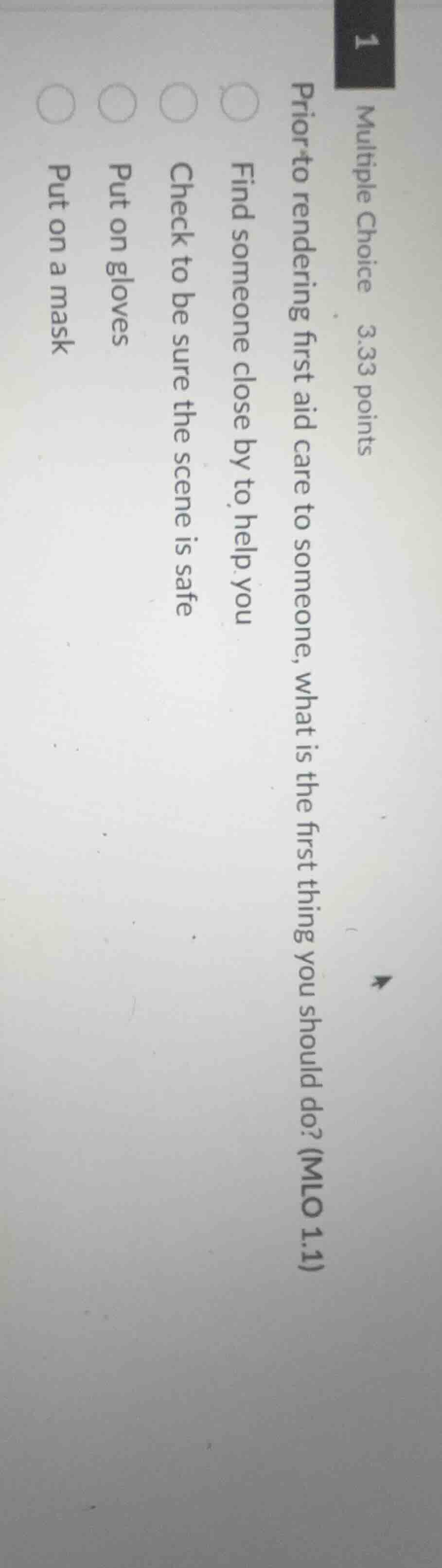 multiple choice 3.33 points prior to rendering first aid care to someon…