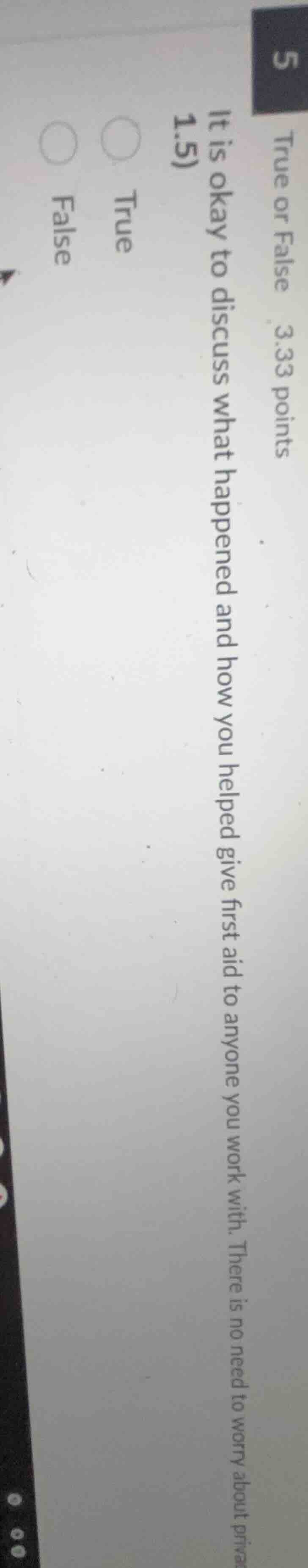 true or false 3.33 points 1.5) it is okay to discuss what happened and …