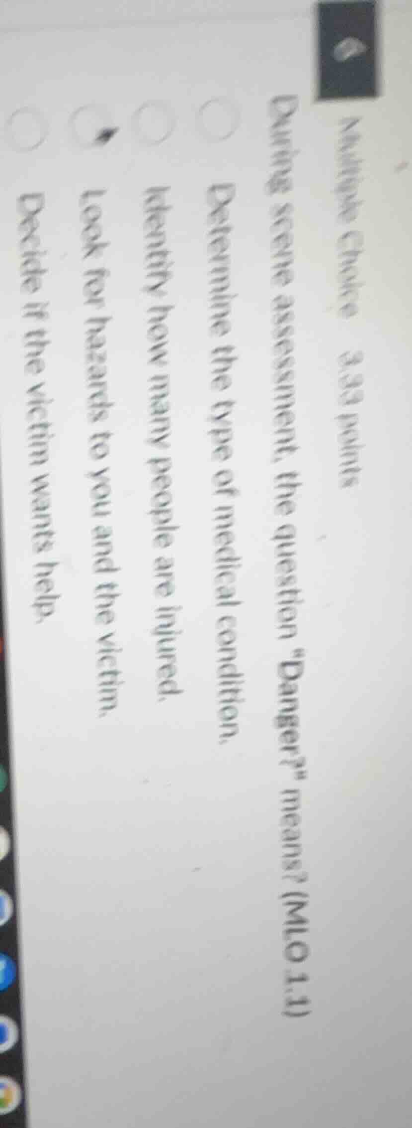 multiple choice 3.33 points during scene assessment, the question \dang…