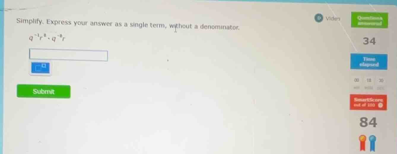 simplify. express your answer as a single term, without a denominator. …