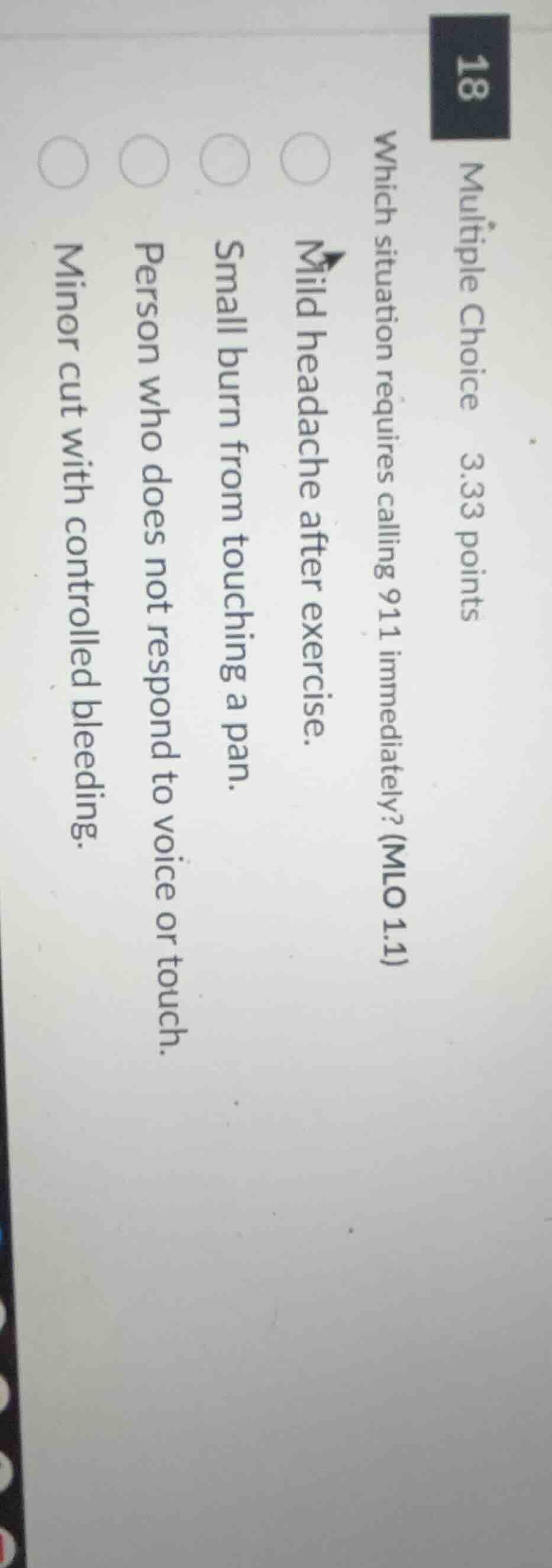 multiple choice 3.33 points which situation requires calling 911 immedi…