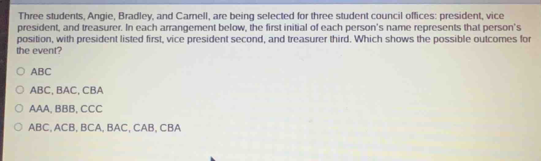 three students, angie, bradley, and camell, are being selected for thre…