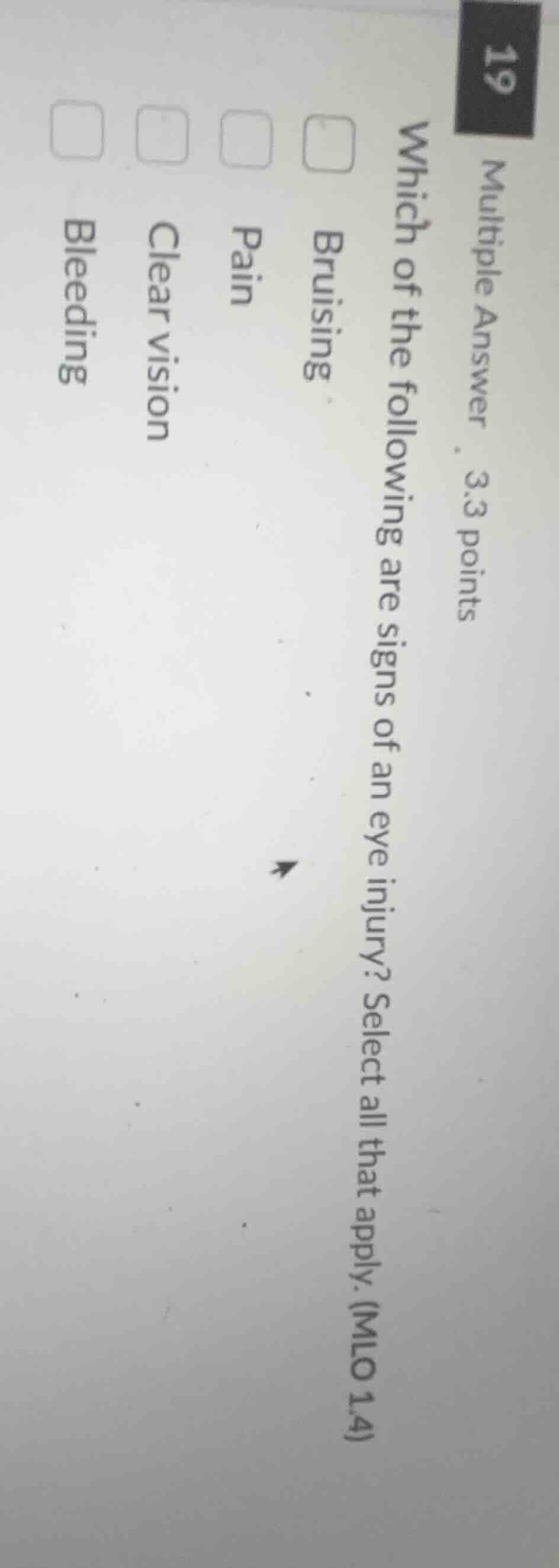 multiple answer 3.3 points which of the following are signs of an eye i…