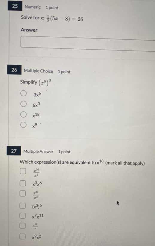 25 numeric 1 point solve for x: \\(\\frac{1}{2}(5x - 8) = 26\\) answer …