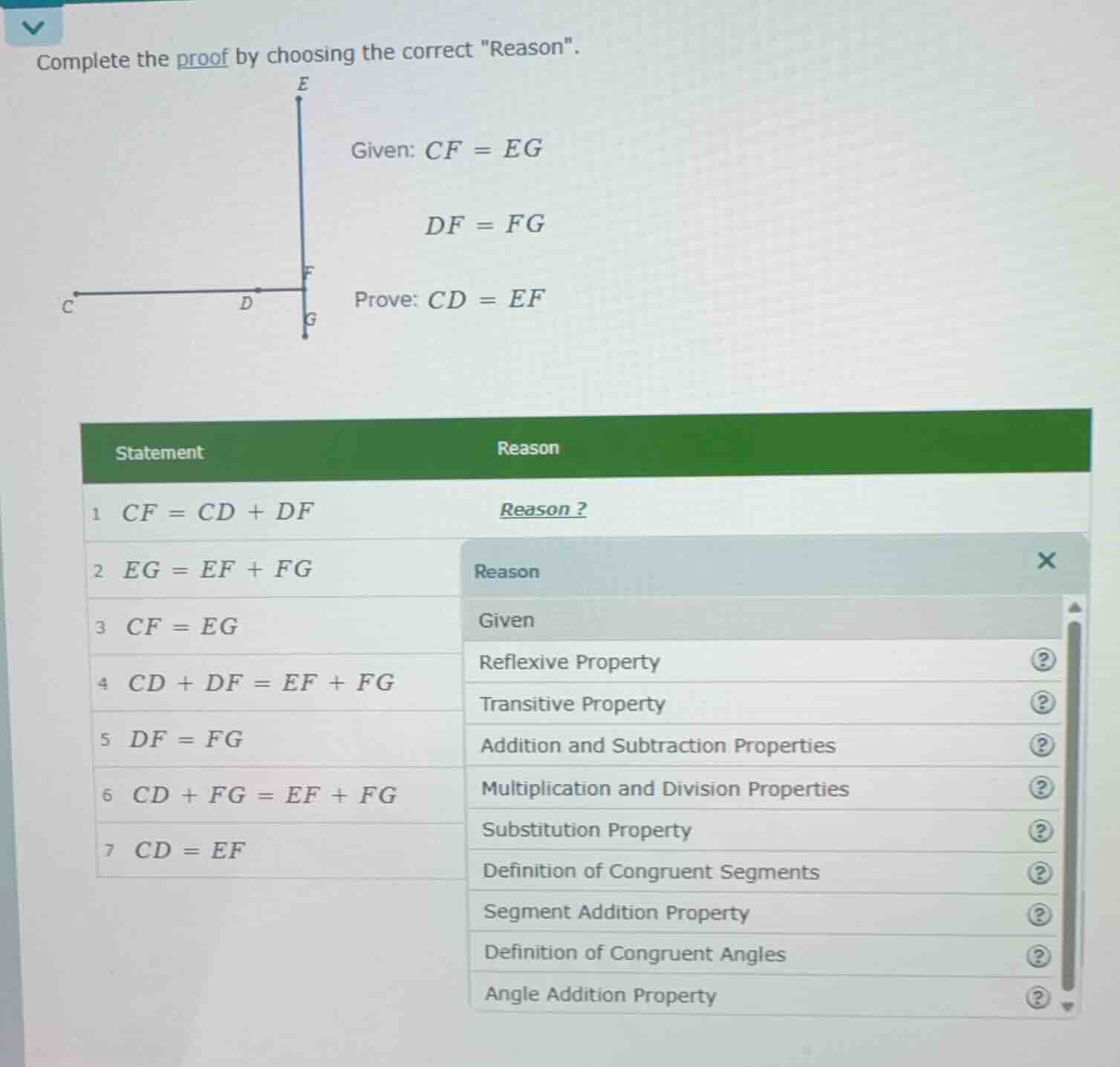 complete the proof by choosing the correct eason\. given: ( cf = eg ) (…