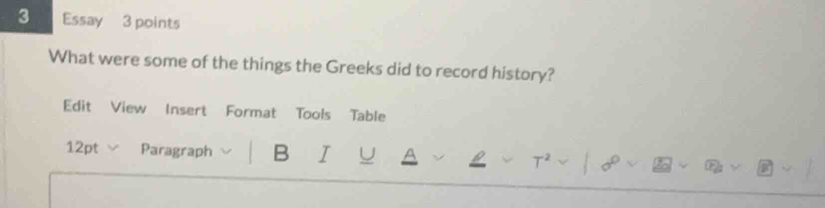3 essay 3 points what were some of the things the greeks did to record …