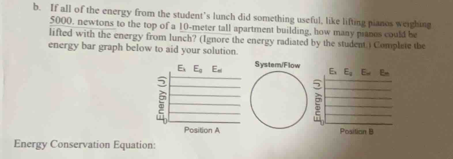 b. if all of the energy from the student’s lunch did something useful, …