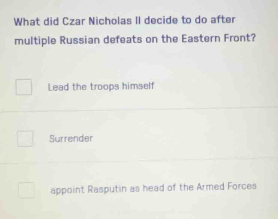 what did czar nicholas ii decide to do after multiple russian defeats o…