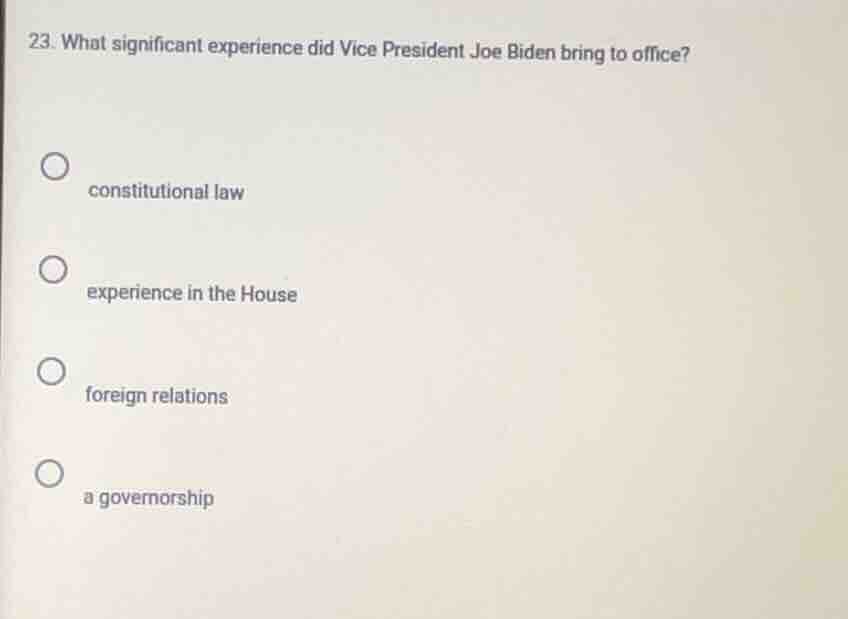 23. what significant experience did vice president joe biden bring to o…