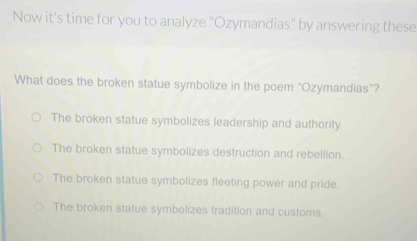 now its time for you to analyze \ozymandias\ by answering these. what d…