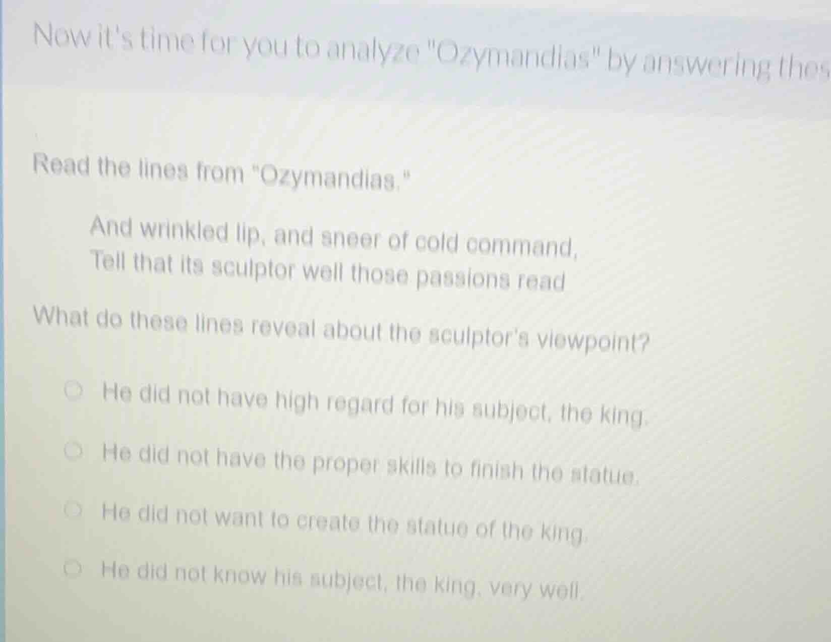 now its time for you to analyze \ozymandias\ by answering thes read the…