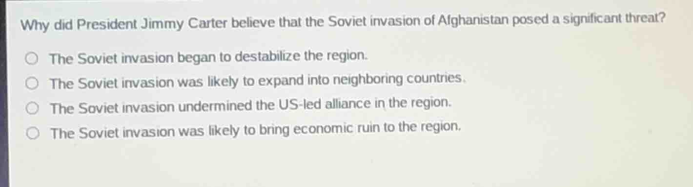 why did president jimmy carter believe that the soviet invasion of afgh…