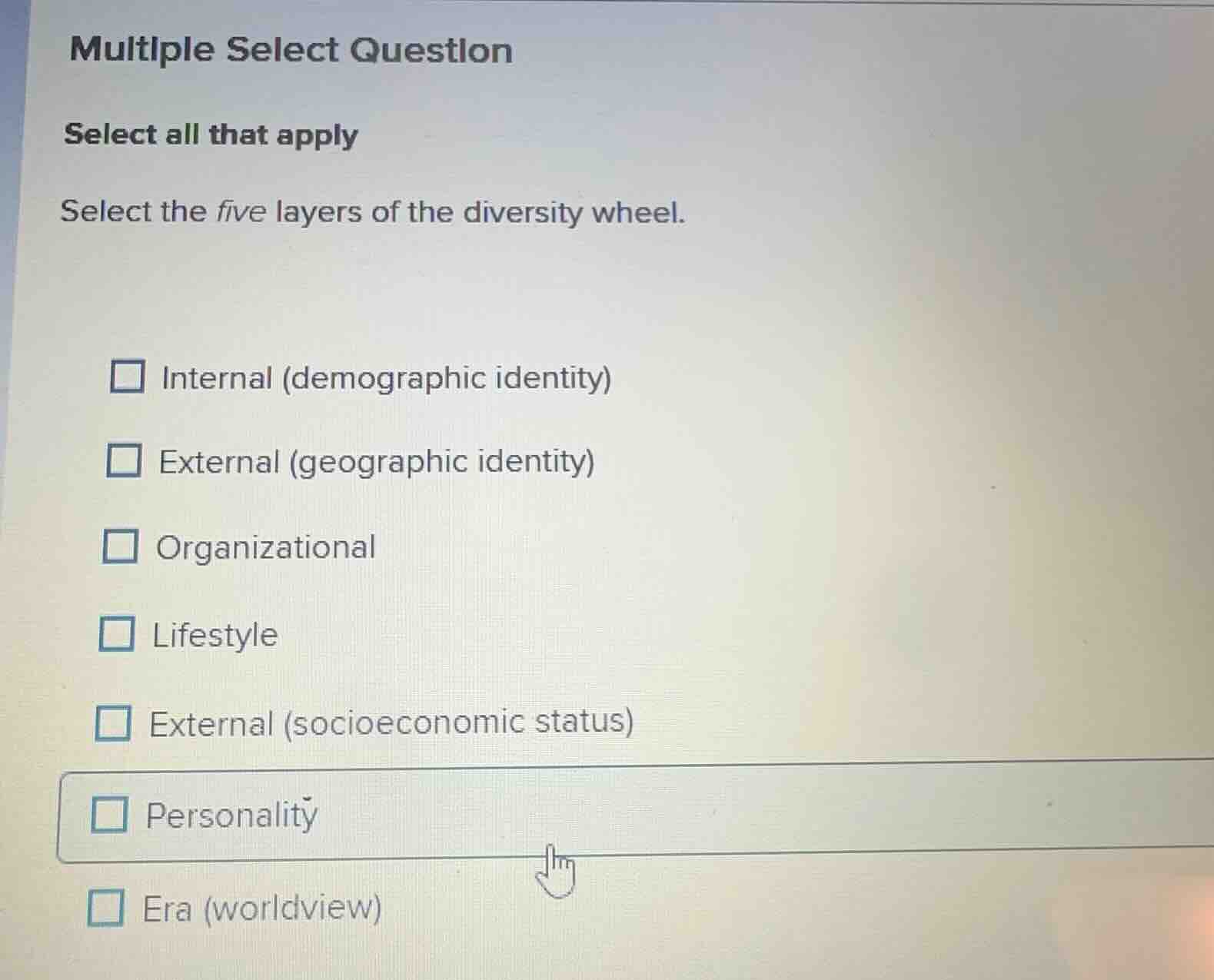 multiple select question select all that apply select the five layers o…