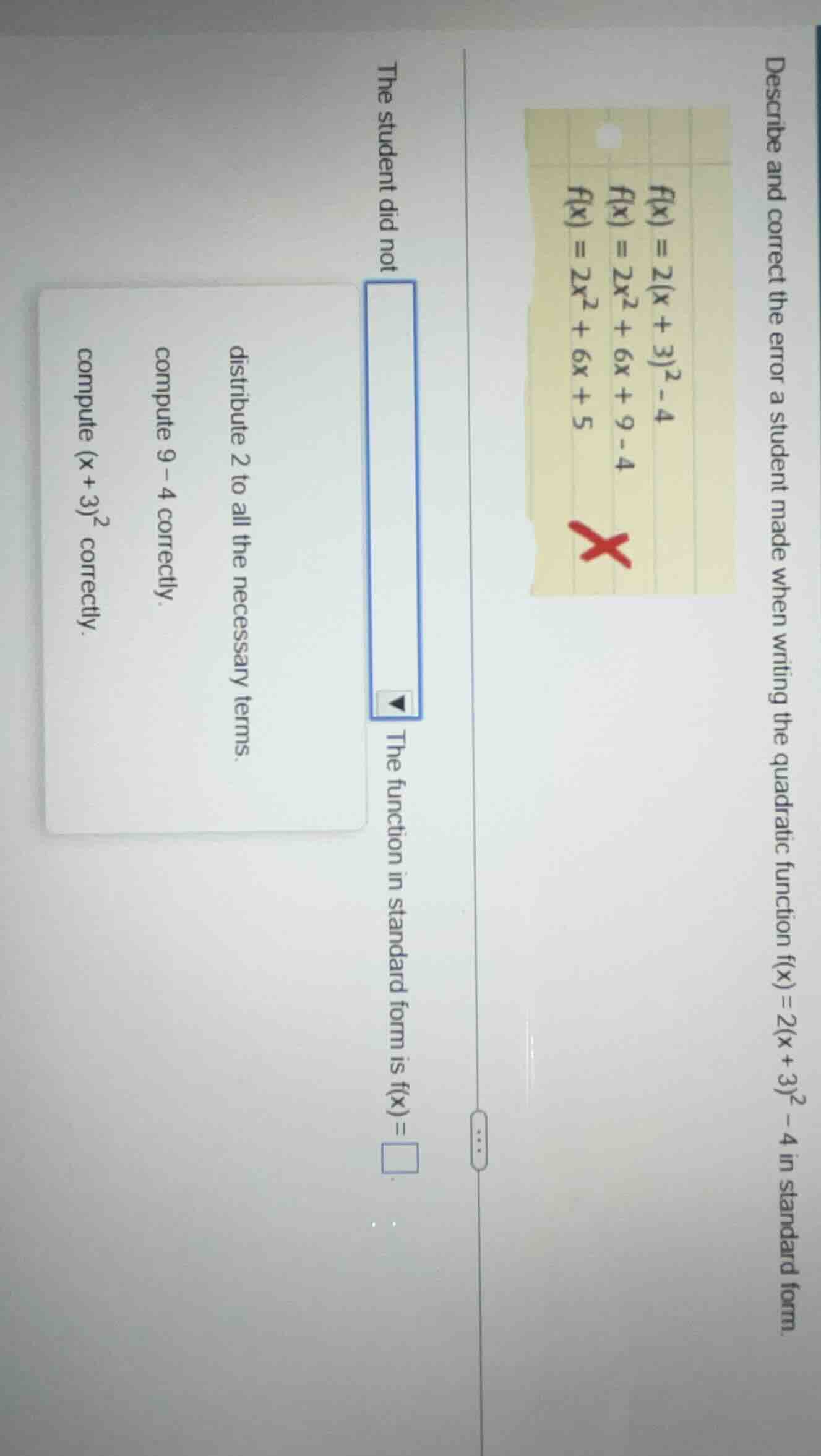 describe and correct the error a student made when writing the quadrati…