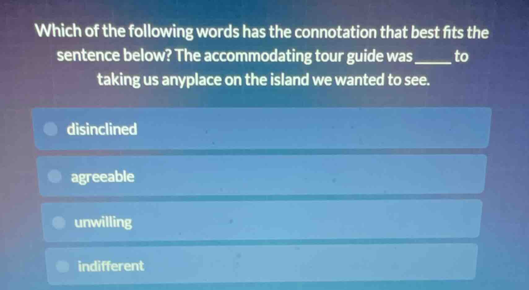 which of the following words has the connotation that best fits the sen…
