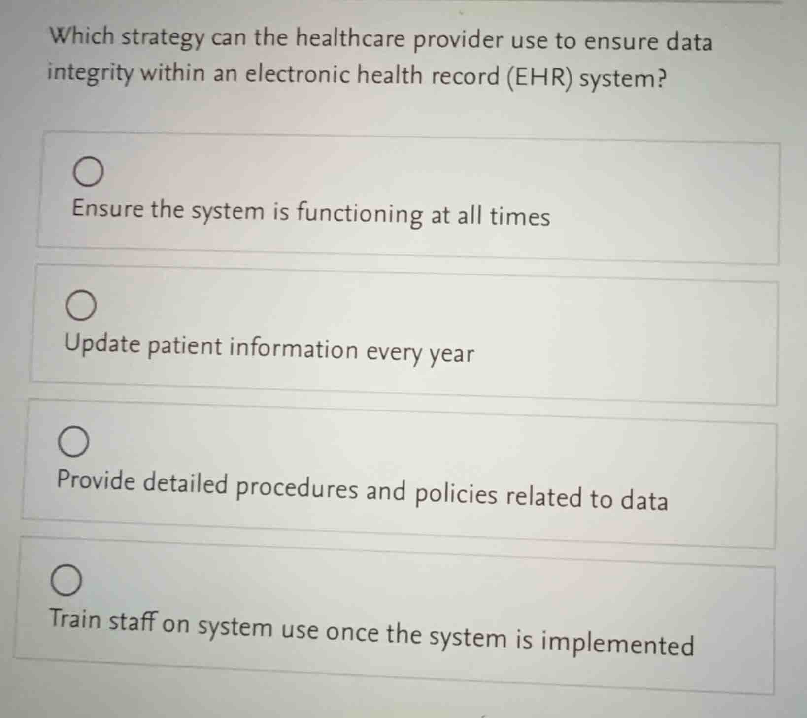 which strategy can the healthcare provider use to ensure data integrity…