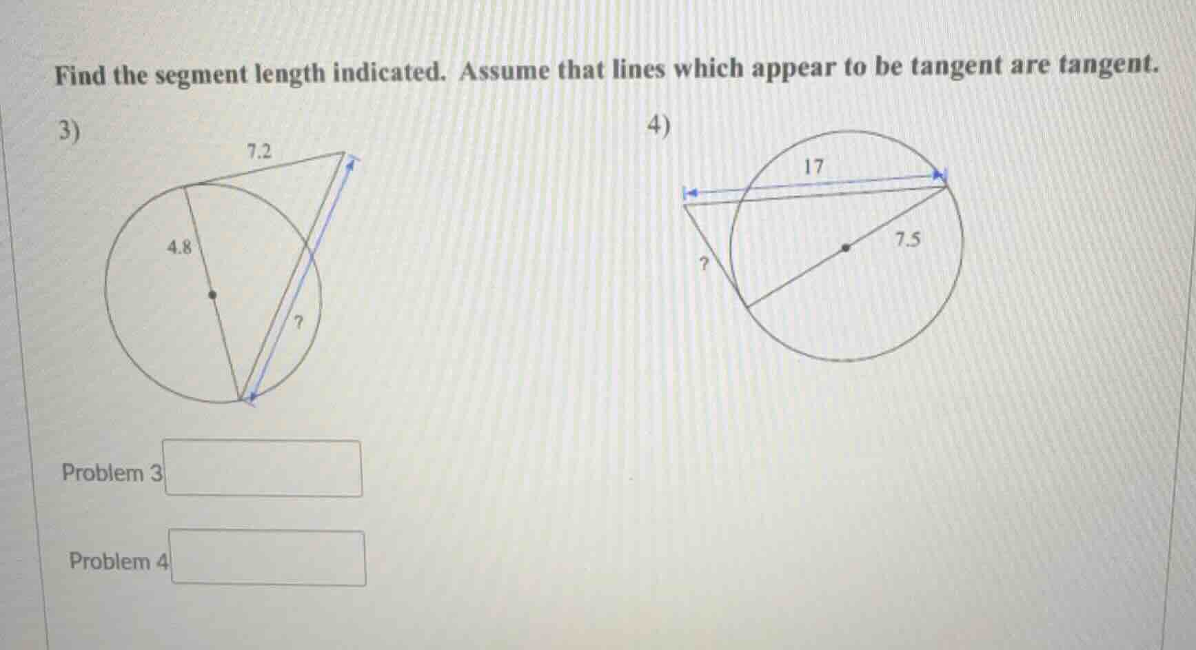 find the segment length indicated. assume that lines which appear to be…