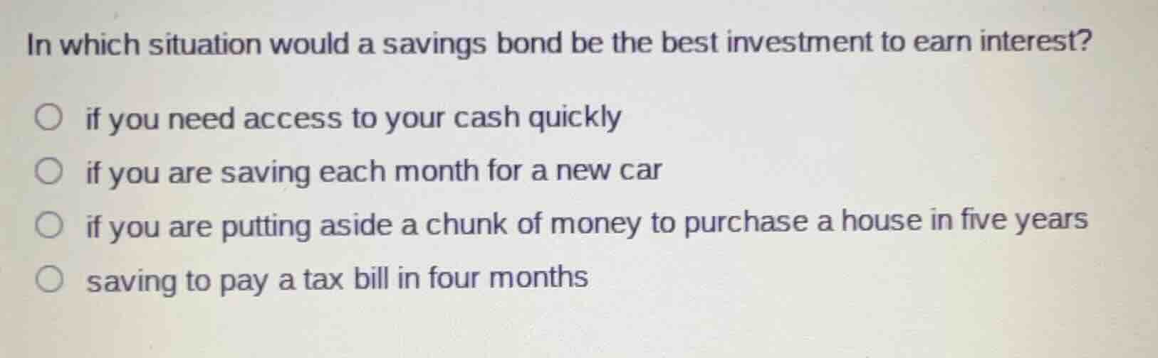 in which situation would a savings bond be the best investment to earn …