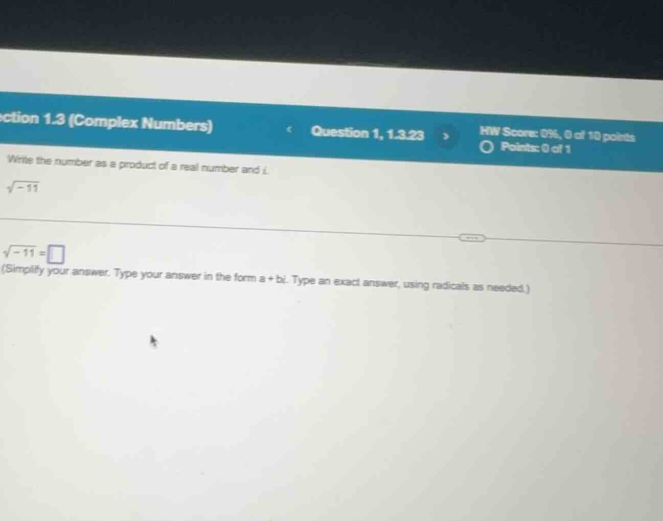 ection 1.3 (complex numbers) question 1, 1.3.23 hw score: 0%, 0 of 10 p…