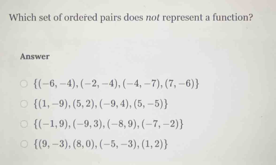 which set of ordered pairs does not represent a function? answer \\(\\{…