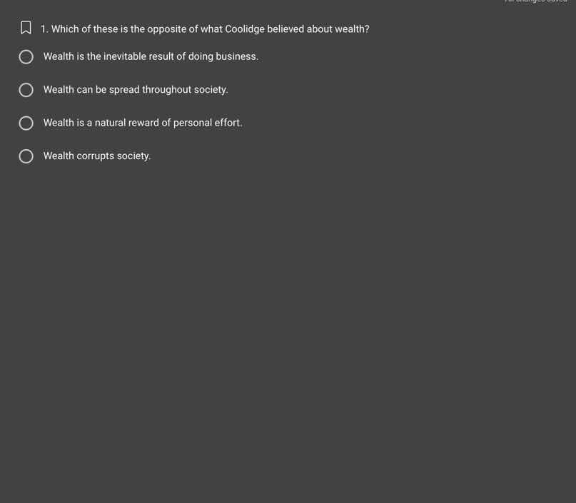 1. which of these is the opposite of what coolidge believed about wealt…