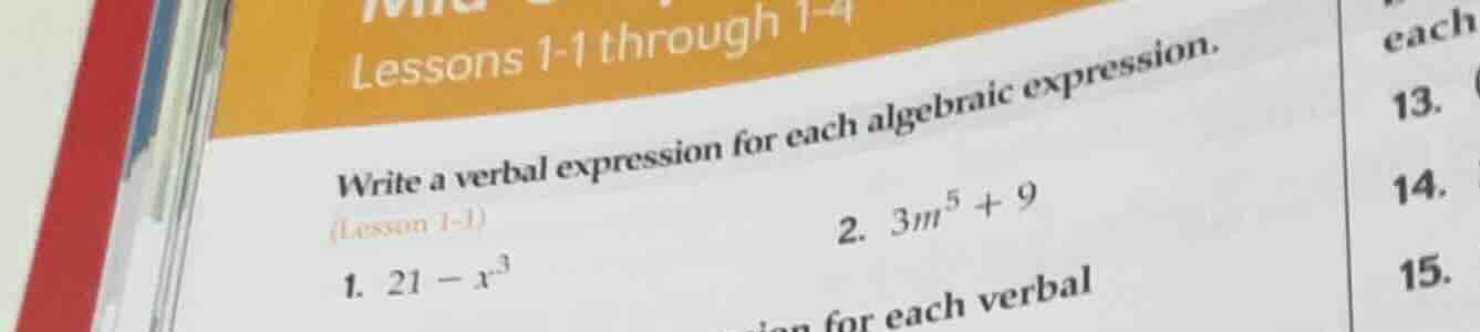 lessons 1-1 through 14 write a verbal expression for each algebraic exp…