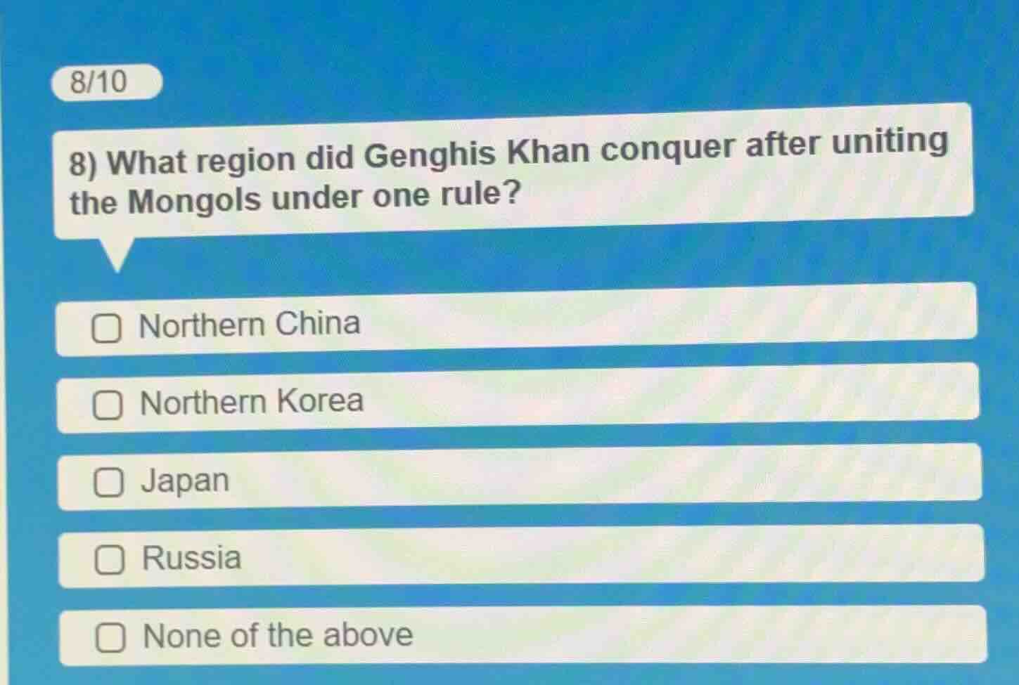 8) what region did genghis khan conquer after uniting the mongols under…