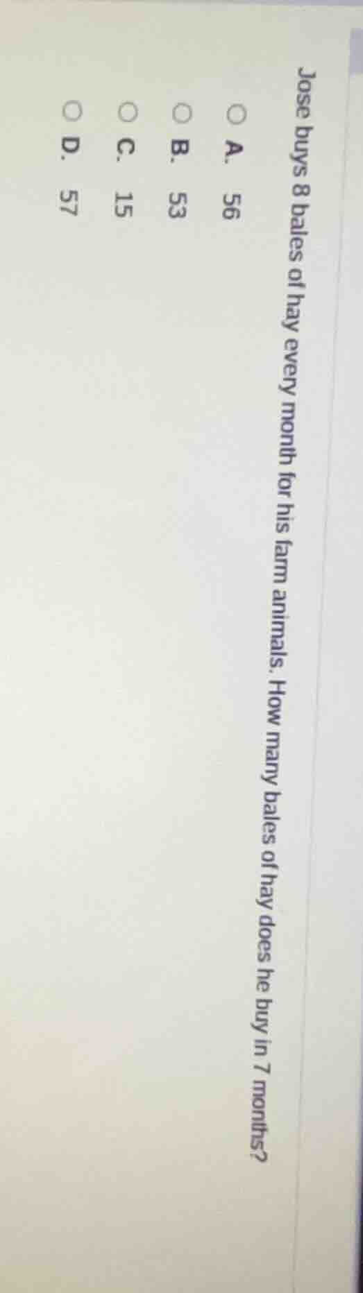 jose buys 8 bales of hay every month for his farm animals. how many bal…