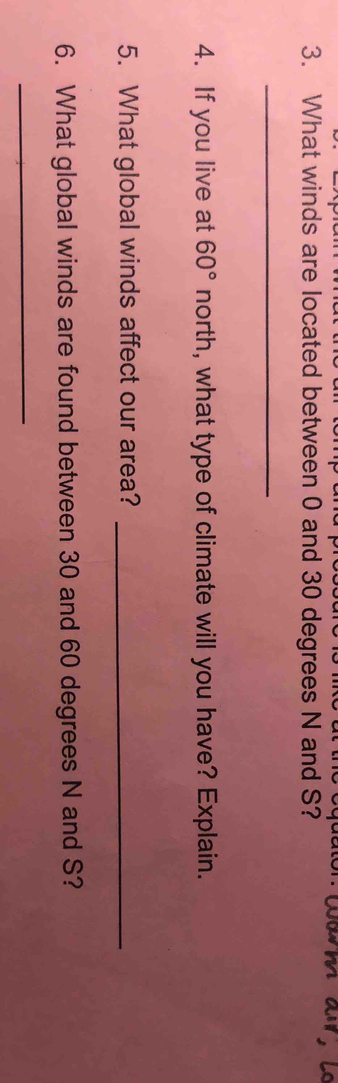3. what winds are located between 0 and 30 degrees n and s? 4. if you l…