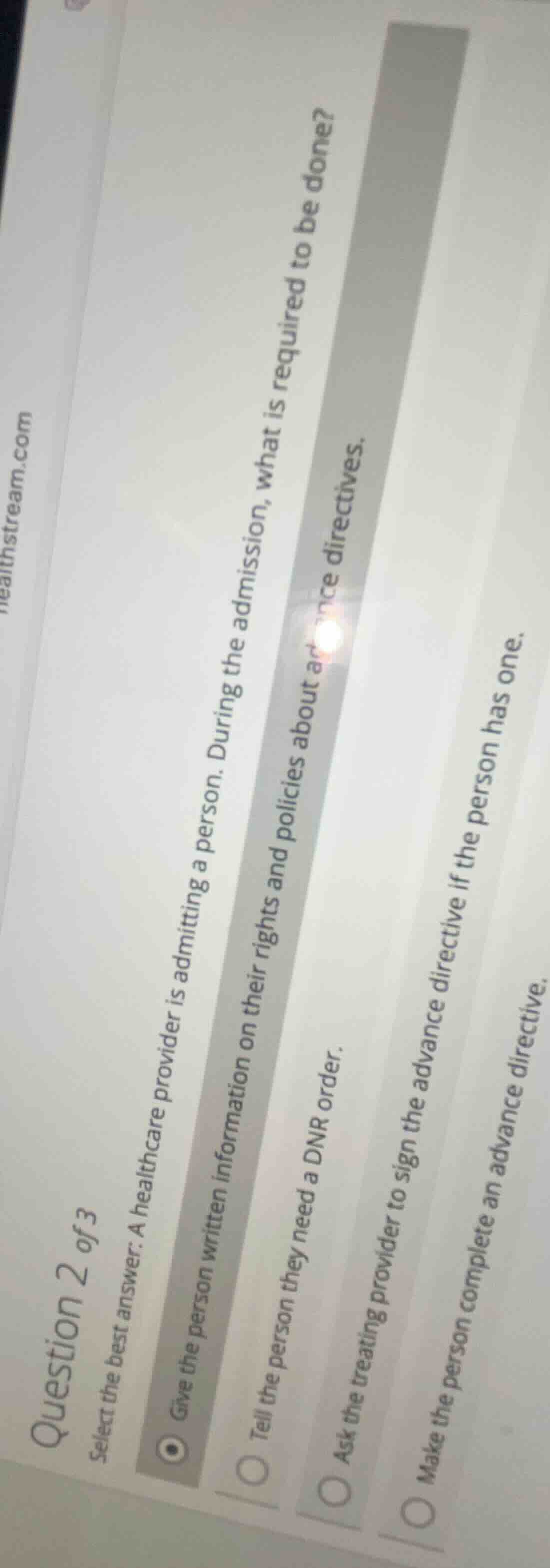 question 2 of 3 select the best answer: a healthcare provider is admitt…